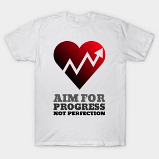 Workout Motivation | Aim for progress not perfection T-Shirt